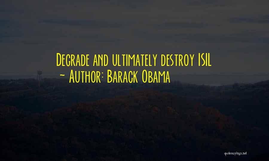 Degrade Quotes By Barack Obama