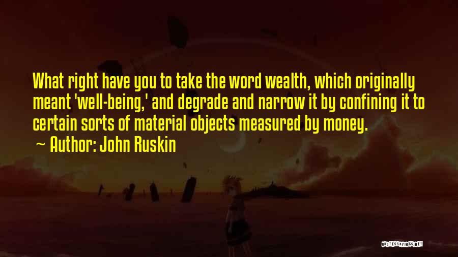 Degrade Quotes By John Ruskin