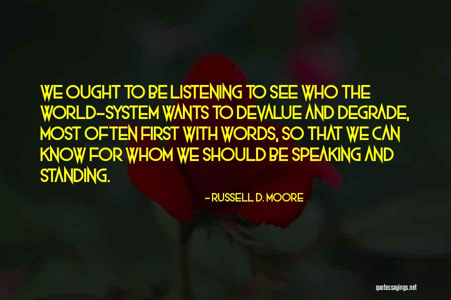 Degrade Yourself Quotes By Russell D. Moore