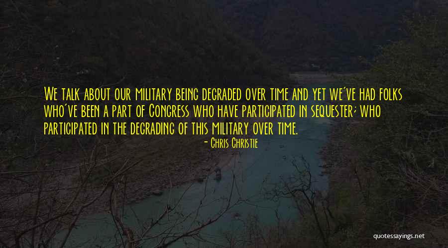 Degraded Quotes By Chris Christie Degraded Quotes By Chris Christie