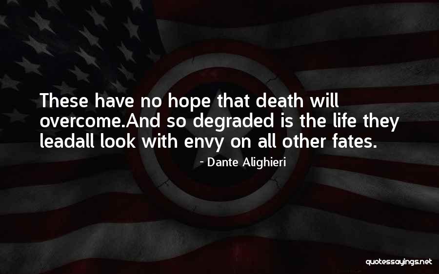 Degraded Quotes By Dante Alighieri Degraded Quotes By Dante Alighieri
