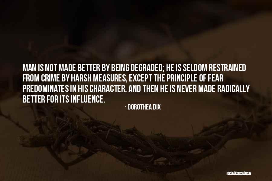 Degraded Quotes By Dorothea Dix Degraded Quotes By Dorothea Dix