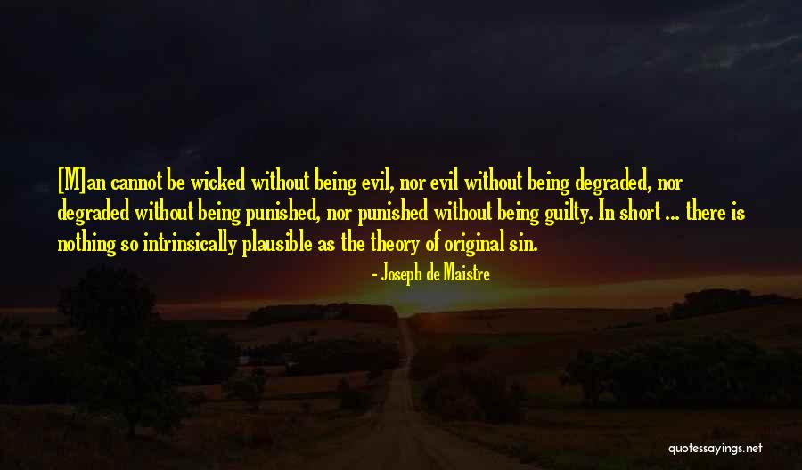 Degraded Quotes By Joseph De Maistre Degraded Quotes By Joseph De Maistre