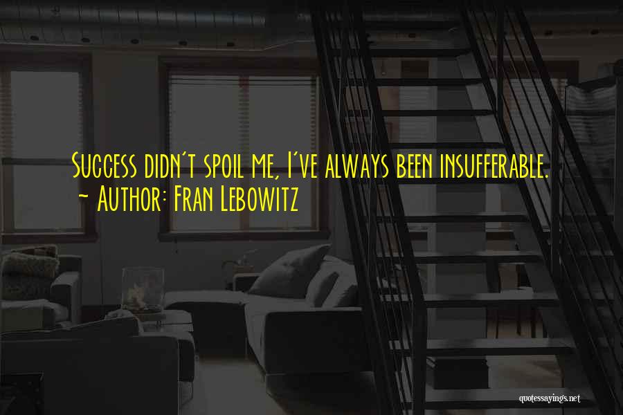 Degrades Rna Quotes By Fran Lebowitz