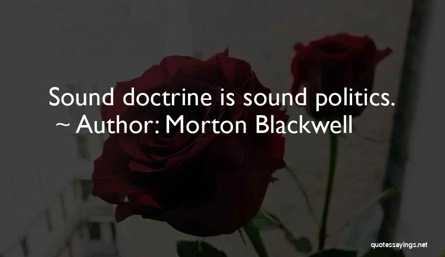 Degrades Rna Quotes By Morton Blackwell