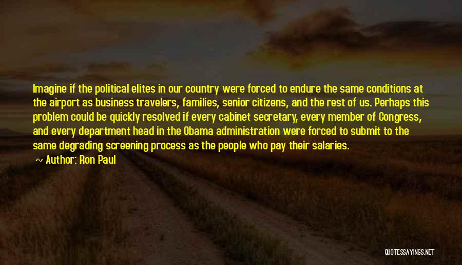 Degrading Someone Quotes By Ron Paul