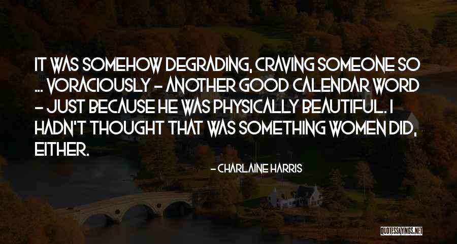 Degrading Women Quotes By Charlaine Harris Degrading Women Quotes By Charlaine Harris