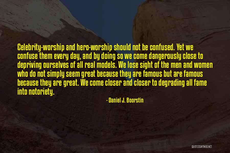 Degrading Women Quotes By Daniel J. Boorstin Degrading Women Quotes By Daniel J. Boorstin