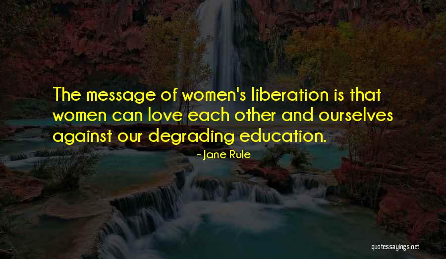 Degrading Women Quotes By Jane Rule Degrading Women Quotes By Jane Rule