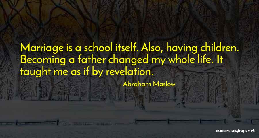 Degrau Escada Quotes By Abraham Maslow Degrau Escada Quotes By Abraham Maslow