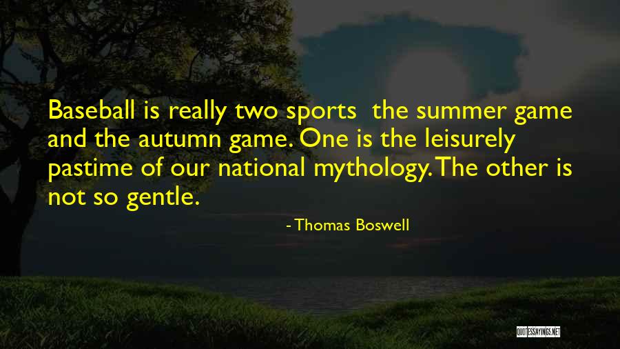 Degraus Do Tempo Quotes By Thomas Boswell Degraus Do Tempo Quotes By Thomas Boswell