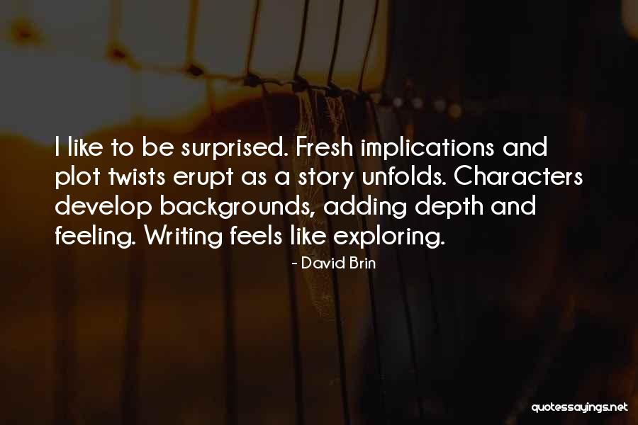 Degrausparaosol Quotes By David Brin Degrausparaosol Quotes By David Brin