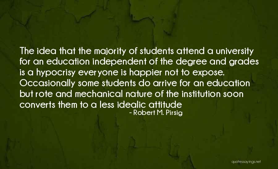 Degree Less Quotes By Robert M. Pirsig Degree Less Quotes By Robert M. Pirsig