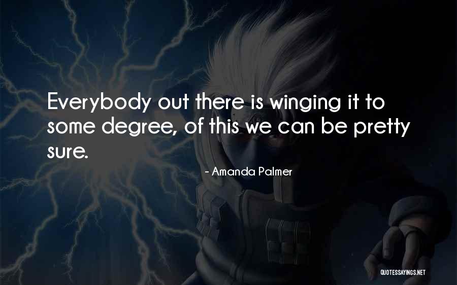 Degree Quotes By Amanda Palmer