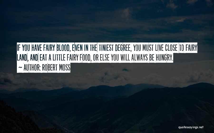 Degree Quotes By Robert Moss