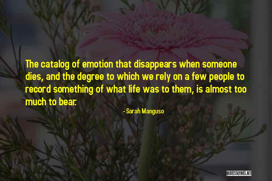 Degree Quotes By Sarah Manguso