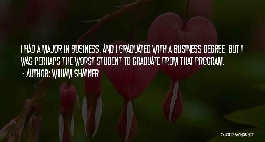 Degree Quotes By William Shatner