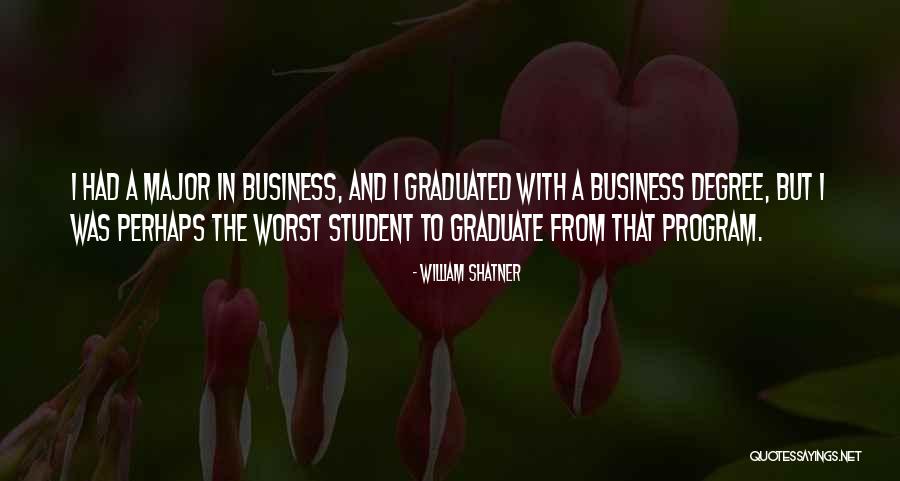 Degree Quotes By William Shatner