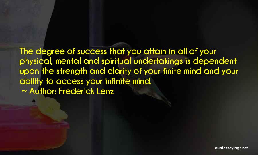 Degree Success Quotes By Frederick Lenz