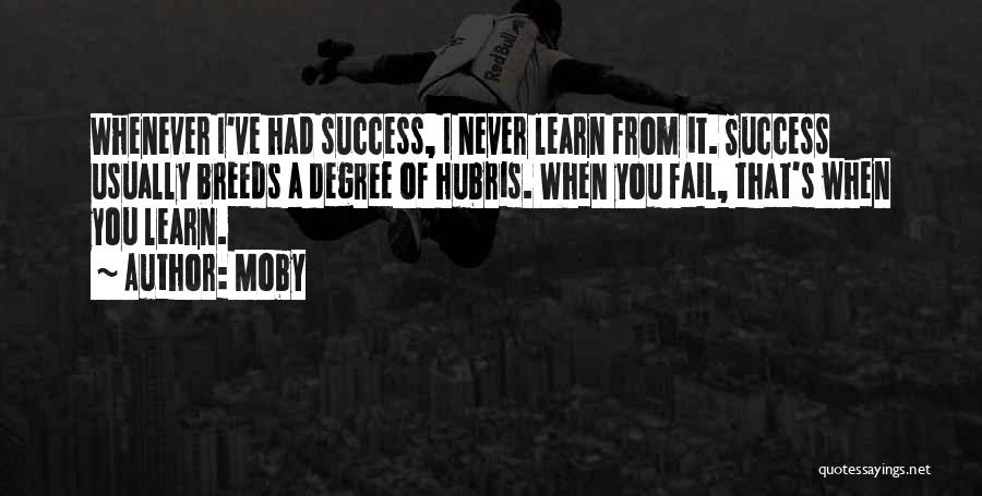 Degree Success Quotes By Moby