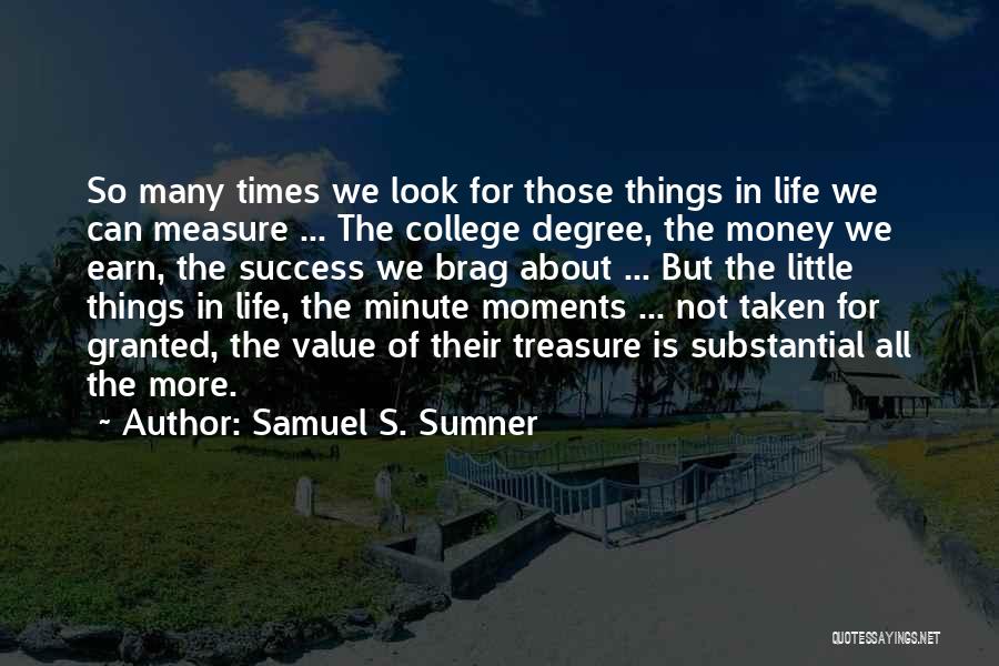 Degree Success Quotes By Samuel S. Sumner