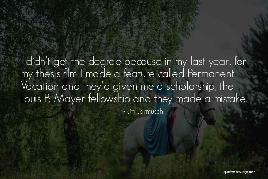 Degree Thesis Quotes By Jim Jarmusch Degree Thesis Quotes By Jim Jarmusch