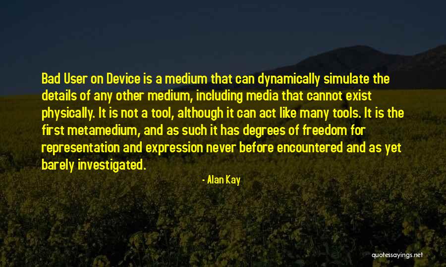 Degrees Quotes By Alan Kay Degrees Quotes By Alan Kay