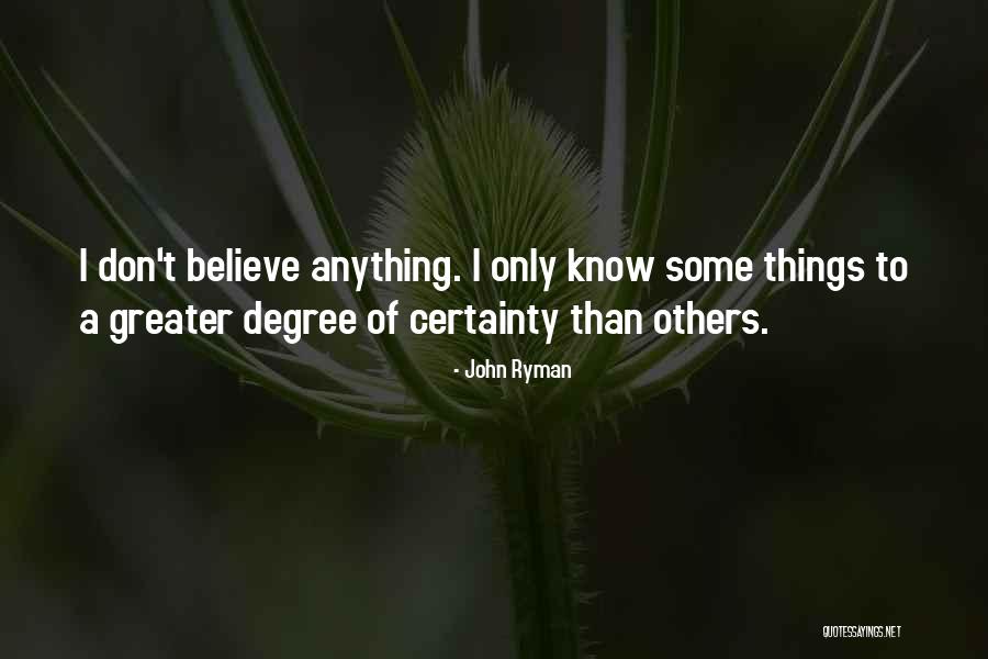 Degrees Quotes By John Ryman Degrees Quotes By John Ryman