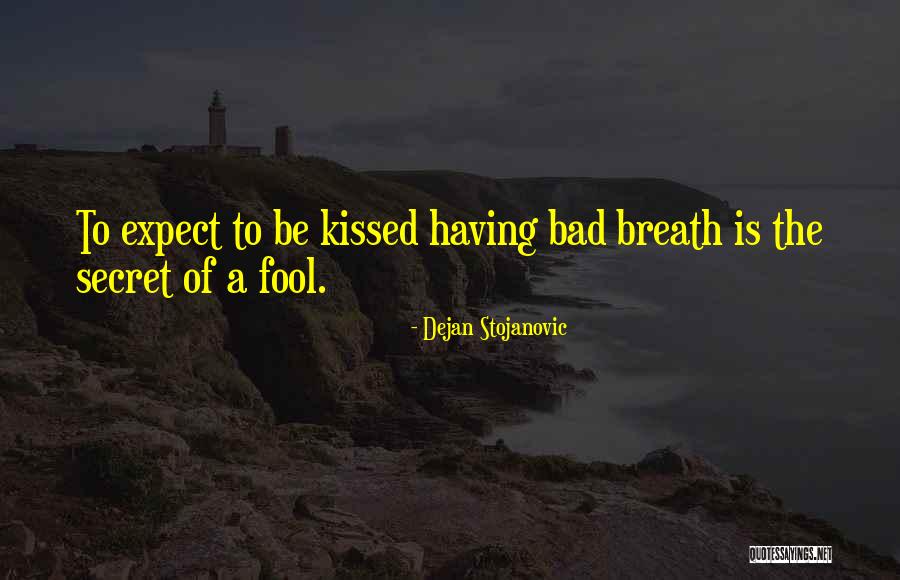 Degrose Quotes By Dejan Stojanovic Degrose Quotes By Dejan Stojanovic