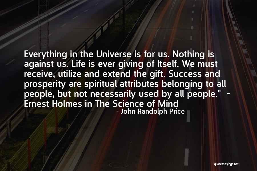 Degrose Quotes By John Randolph Price Degrose Quotes By John Randolph Price