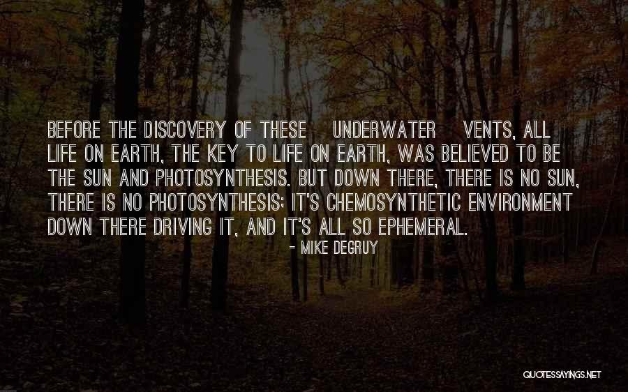Degruy Quotes By Mike DeGruy Degruy Quotes By Mike DeGruy