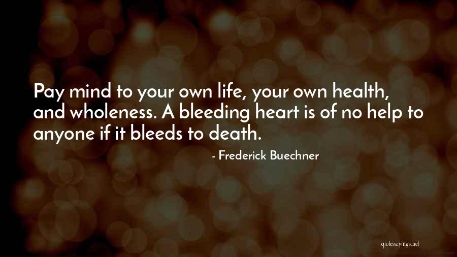 Deguchi Leather Quotes By Frederick Buechner Deguchi Leather Quotes By Frederick Buechner