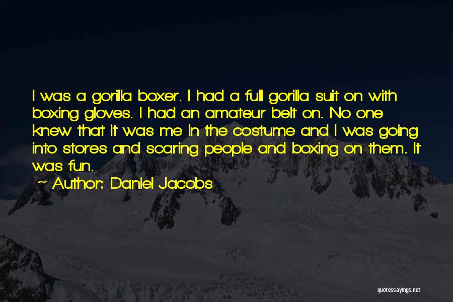 Deguerin Attorney Quotes By Daniel Jacobs