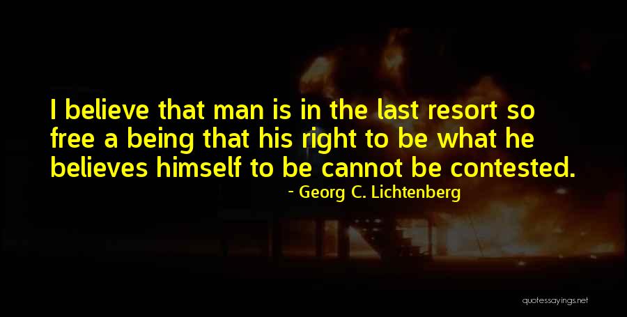 Dehaene Consciousness Quotes By Georg C. Lichtenberg Dehaene Consciousness Quotes By Georg C. Lichtenberg
