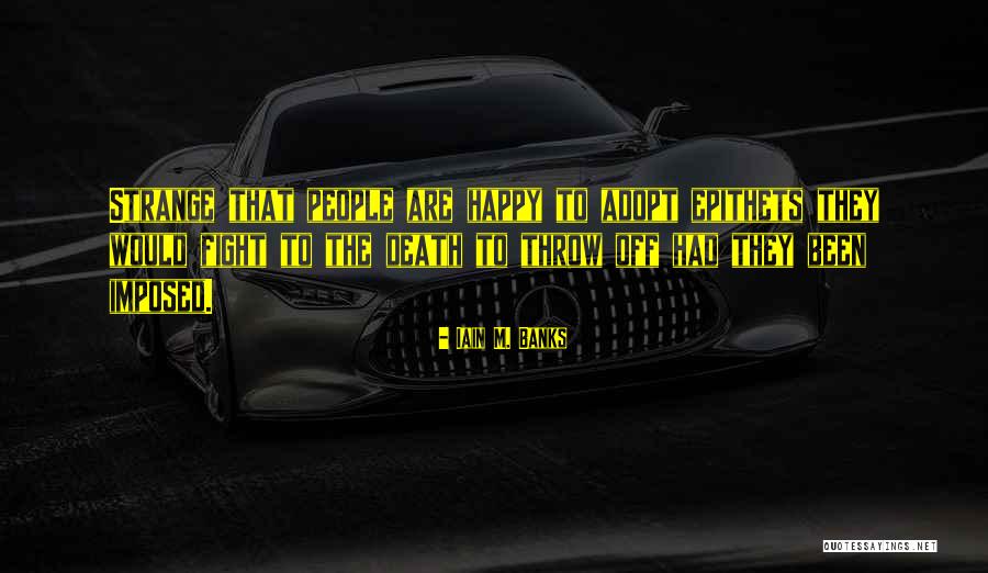 Dehancer Quotes By Iain M. Banks Dehancer Quotes By Iain M. Banks