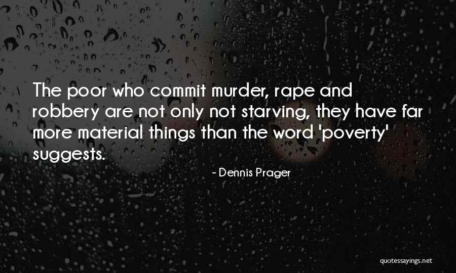 Dehns Country Quotes By Dennis Prager Dehns Country Quotes By Dennis Prager