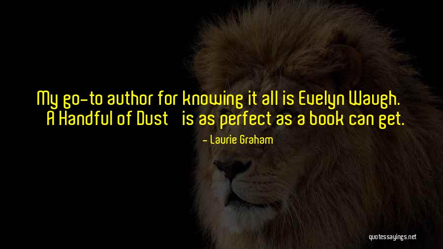 Dehuai Quotes By Laurie Graham Dehuai Quotes By Laurie Graham