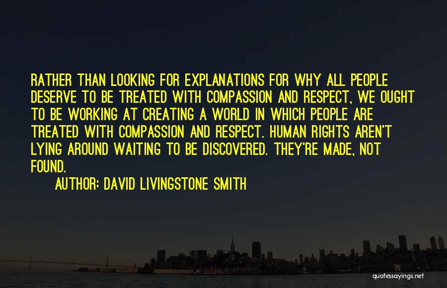 Dehumanization Quotes By David Livingstone Smith