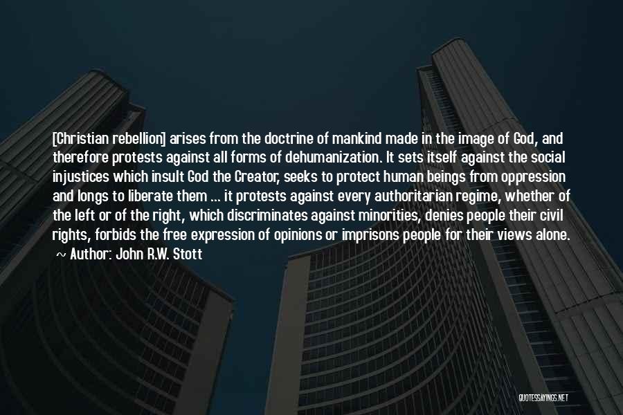 Dehumanization Quotes By John R.W. Stott
