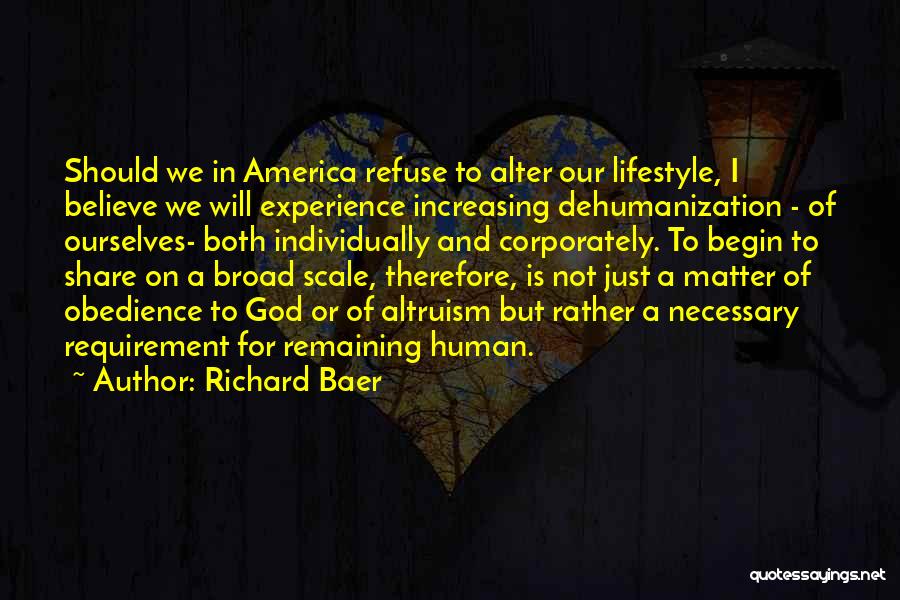 Dehumanization Quotes By Richard Baer