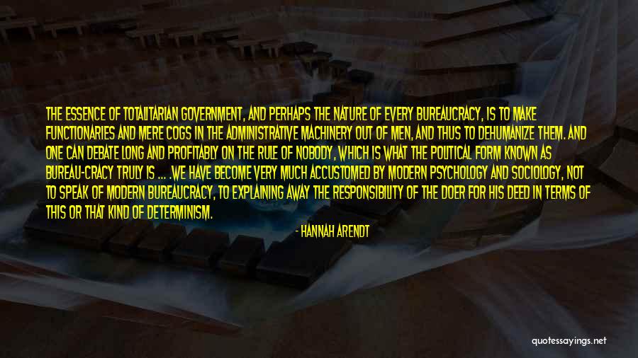 Dehumanize Quotes By Hannah Arendt