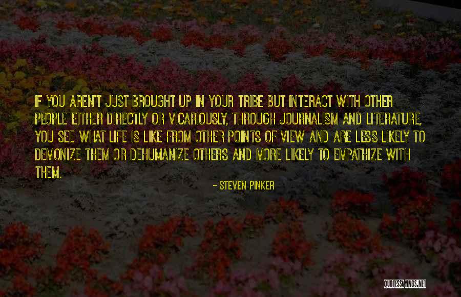Dehumanize Quotes By Steven Pinker