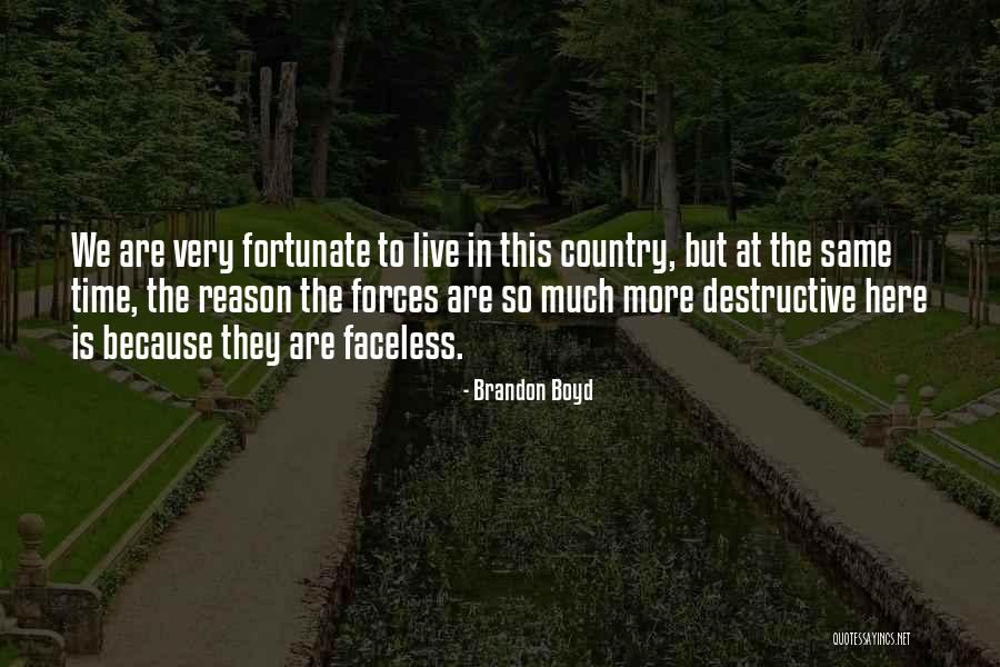 Dehuminazing Quotes By Brandon Boyd Dehuminazing Quotes By Brandon Boyd