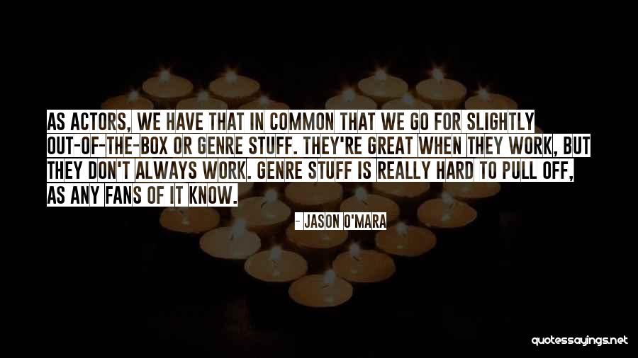 Dehuminazing Quotes By Jason O'Mara Dehuminazing Quotes By Jason O'Mara