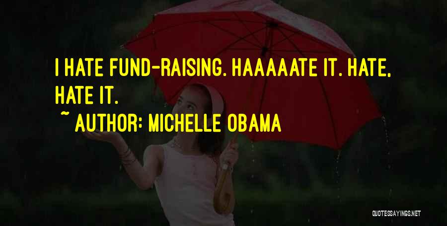 Dehuminazing Quotes By Michelle Obama