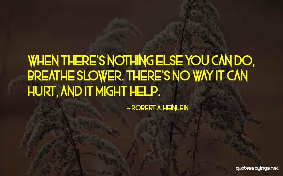 Dehuminazing Quotes By Robert A. Heinlein Dehuminazing Quotes By Robert A. Heinlein