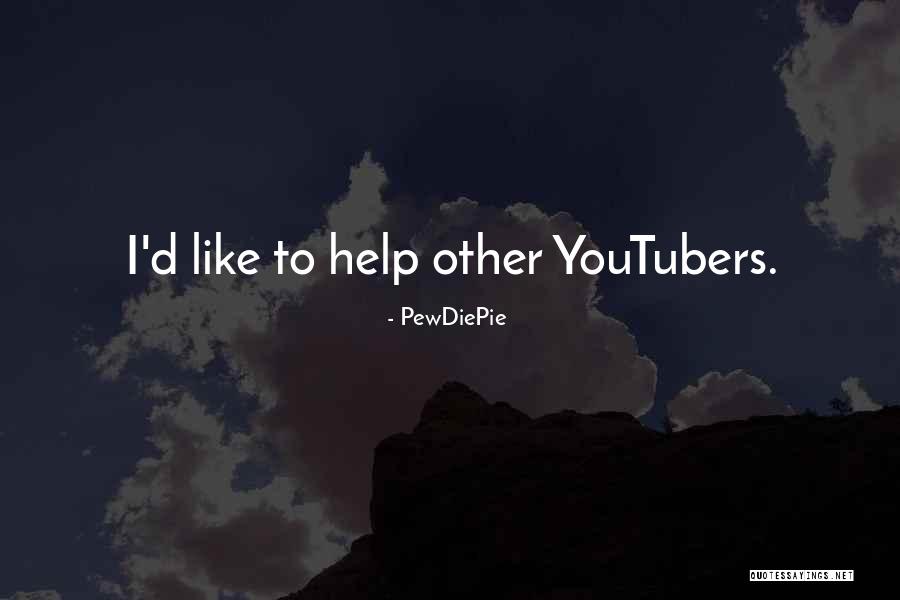 Deianira Quotes By PewDiePie Deianira Quotes By PewDiePie
