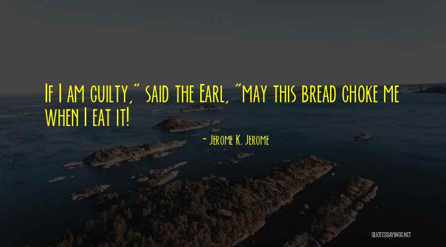 Deibel Labs Quotes By Jerome K. Jerome Deibel Labs Quotes By Jerome K. Jerome