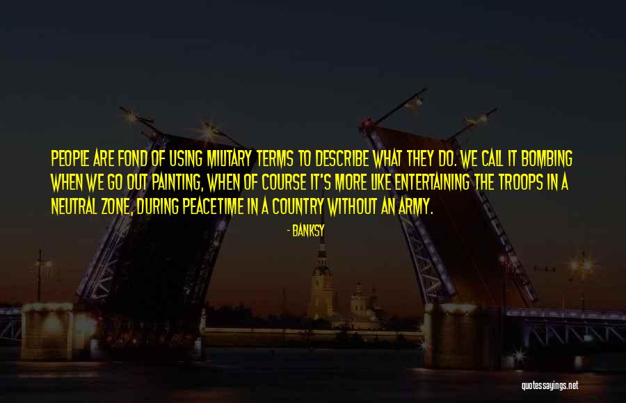 Deichgraf D Se Quotes By Banksy Deichgraf D Se Quotes By Banksy