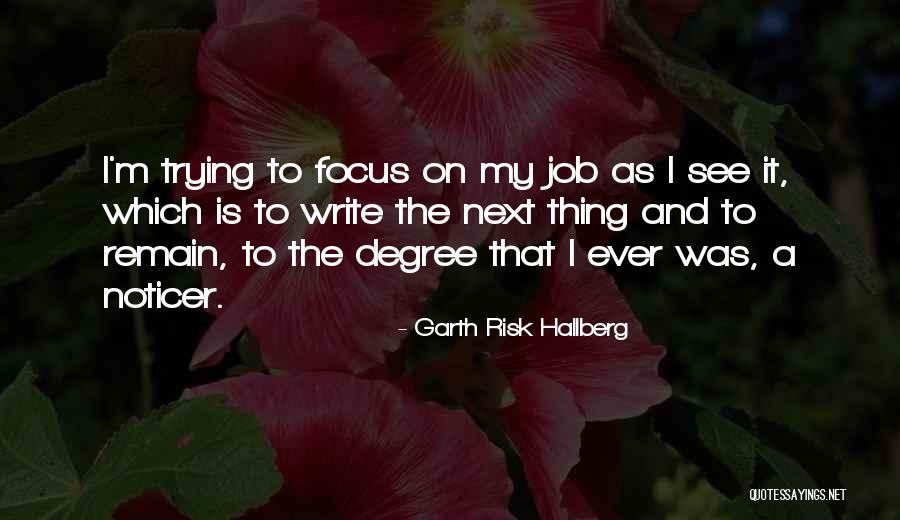 Deichmann Obuca Quotes By Garth Risk Hallberg Deichmann Obuca Quotes By Garth Risk Hallberg
